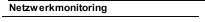 Netzwerkmonitoring